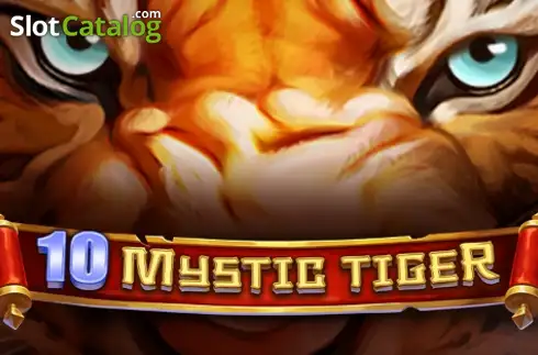 10 Mystic Tiger -